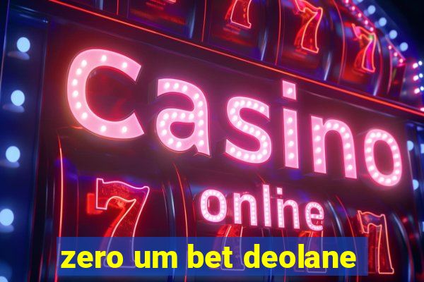 zero um bet deolane